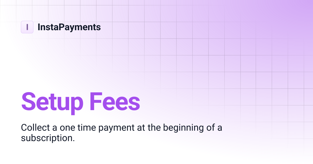 Setup Fees | InstaPayments